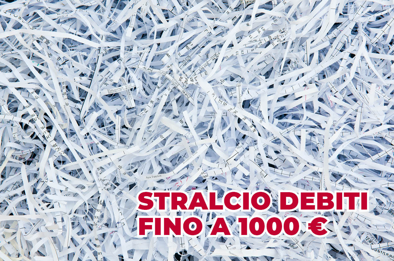 STRALCIO DEI DEBITI FINO A 1.000 EUR